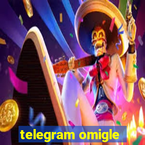 telegram omigle